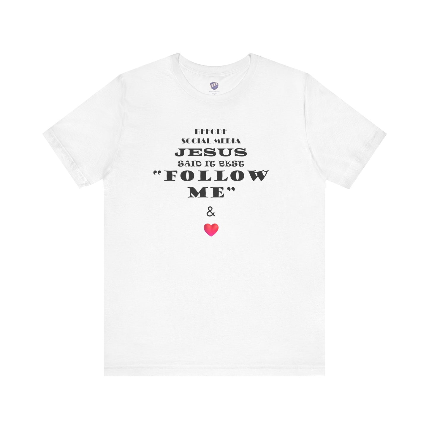 Original Follow Me - Faith - Inspired Unisex Tee