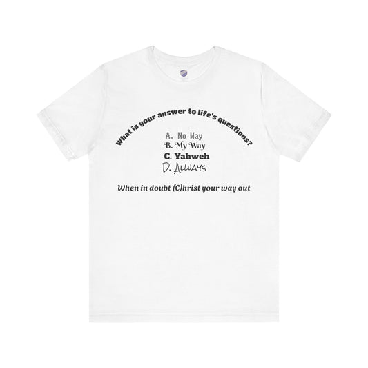 The Answer - Faith - Inspired Unisex Short Sleeve Top