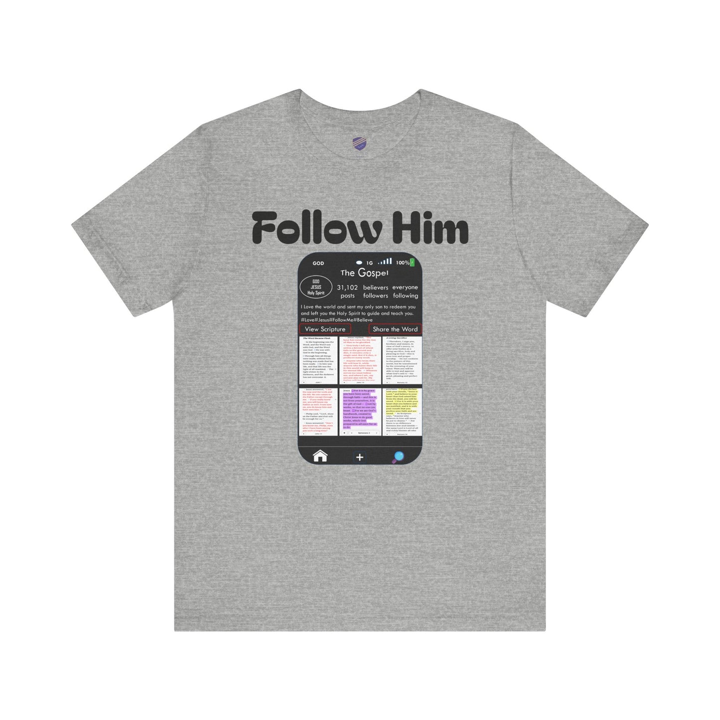 Follow Him - Faith - Inspired Unisex Tee