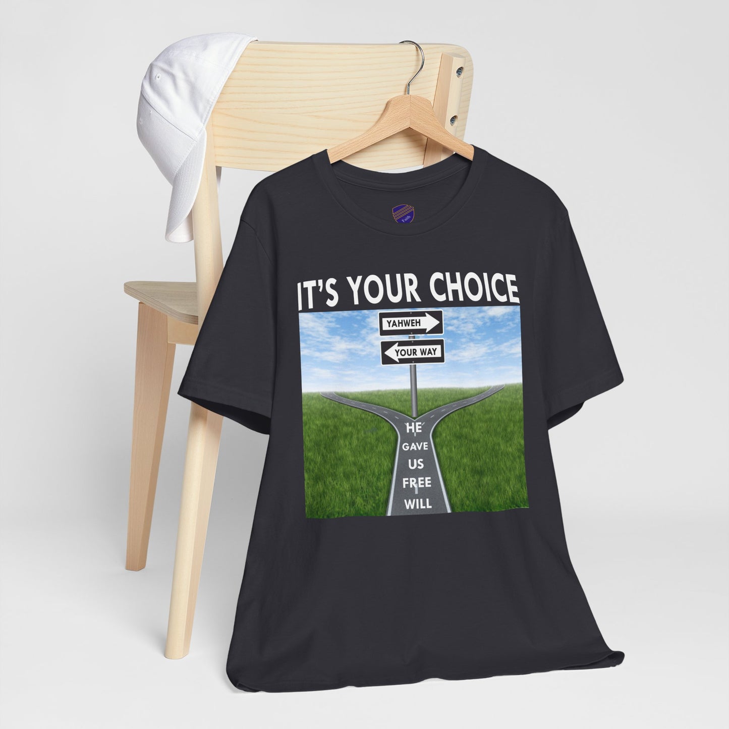 It's Your Choice - Faith Inspired Unisex Jersey Tee