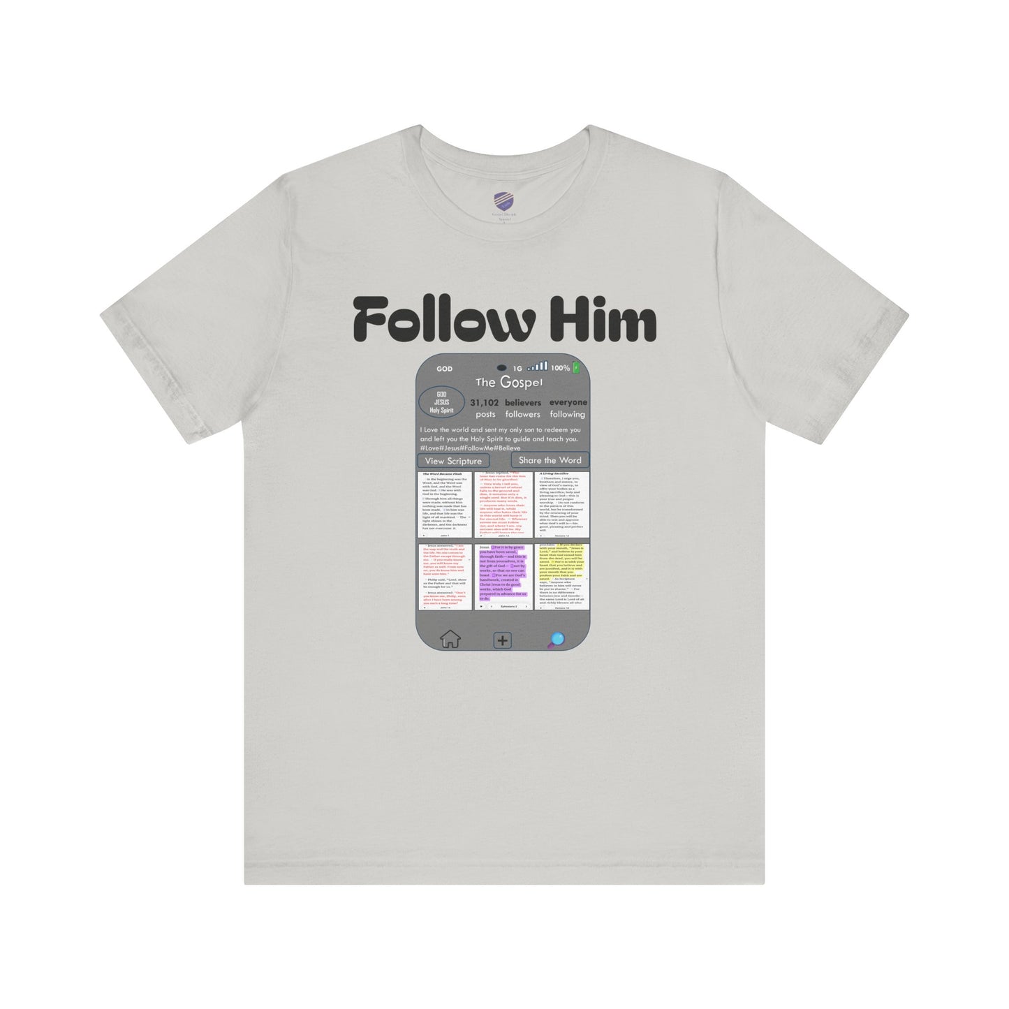 Follow Him - Faith - Inspired Unisex Tee