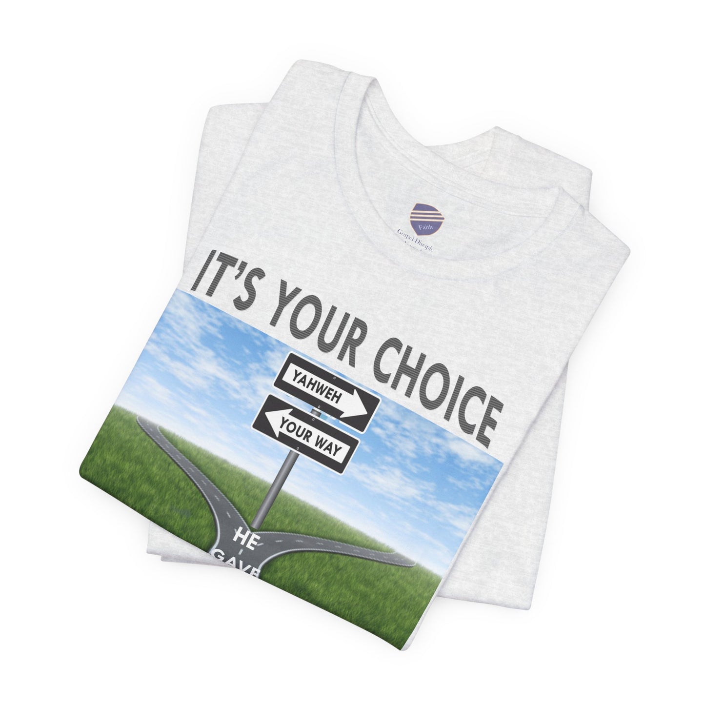 It's Your Choice - Faith Inspired Unisex Jersey Tee