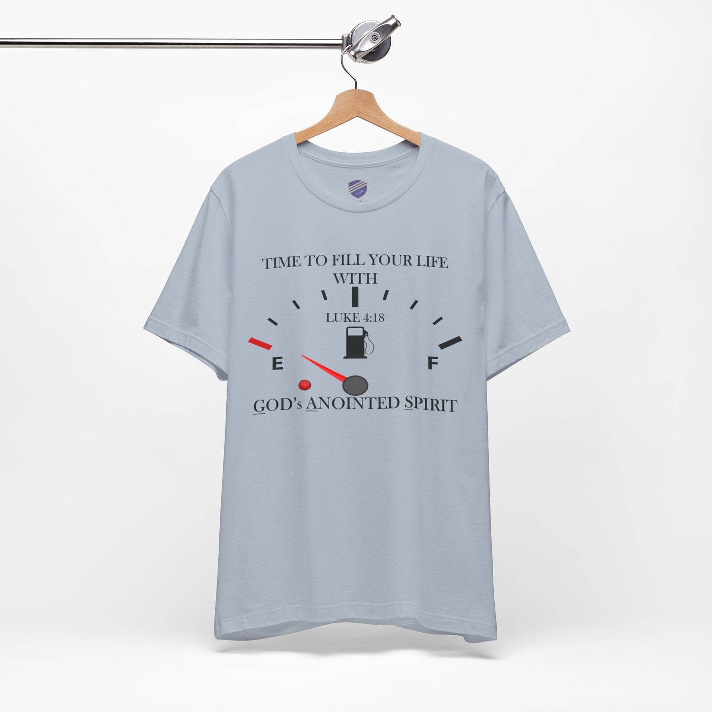 Fill Up - Faith - Inspired Unisex Tee