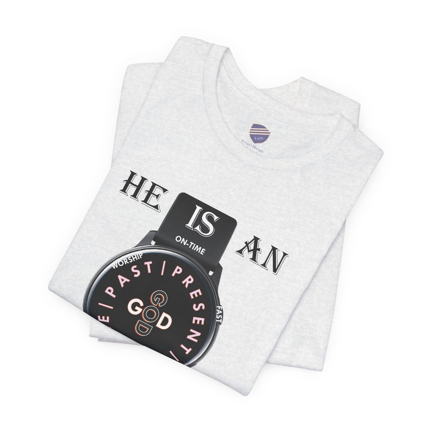 On-Time God - Faith - Inspired Unisex Jersey Short Sleeve Tee
