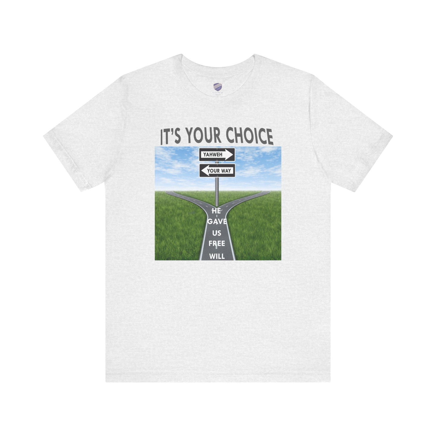 It's Your Choice - Faith Inspired Unisex Jersey Tee