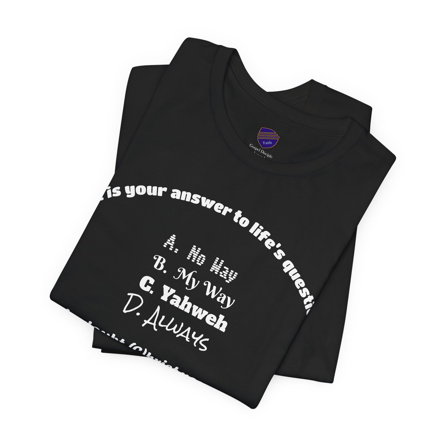 The Answer - Faith - Inspired Unisex Short Sleeve Top