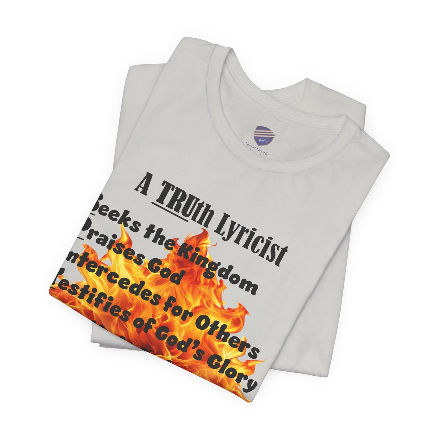 Fire - Faith - Inspired Unisex Tee