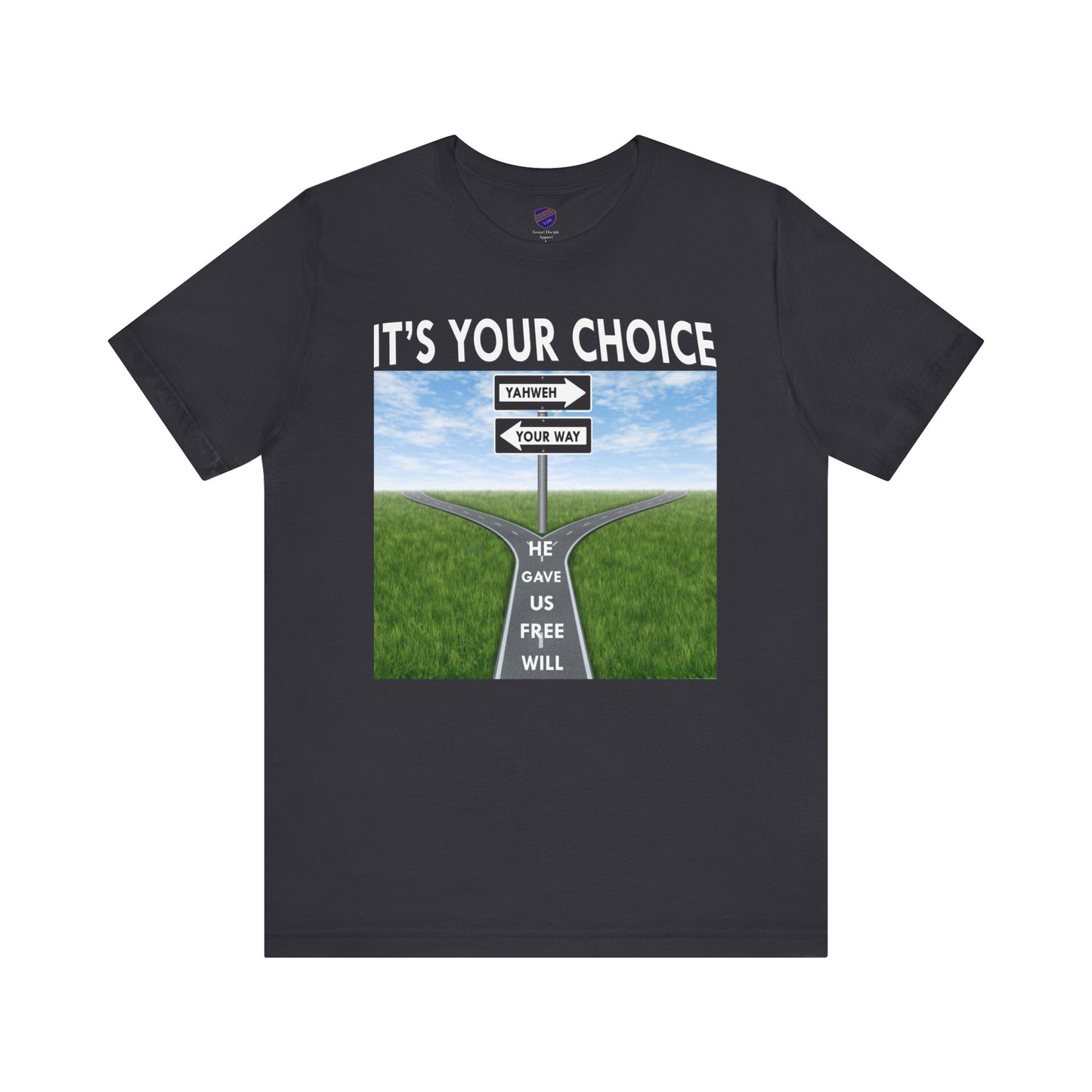 It's Your Choice - Faith Inspired Unisex Jersey Tee