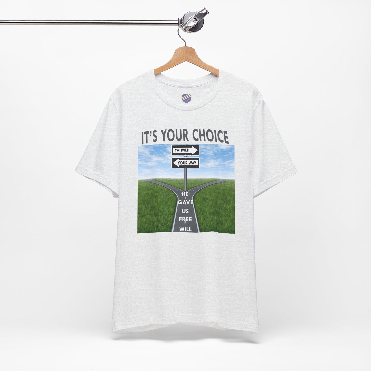 It's Your Choice - Faith Inspired Unisex Jersey Tee