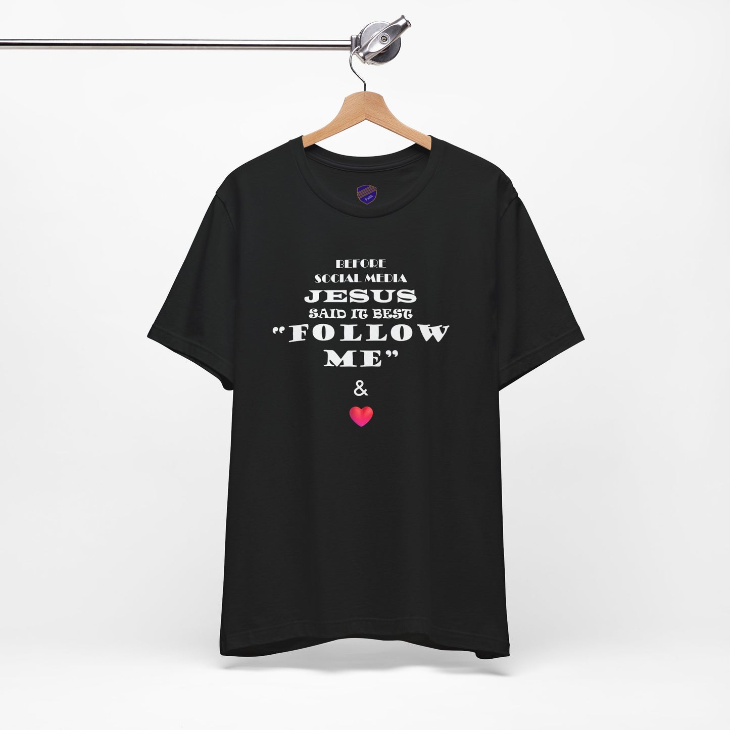 Original Follow Me - Faith - Inspired Unisex Tee