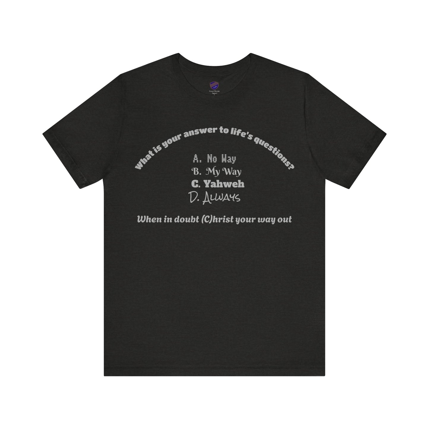The Answer - Faith - Inspired Unisex Short Sleeve Top