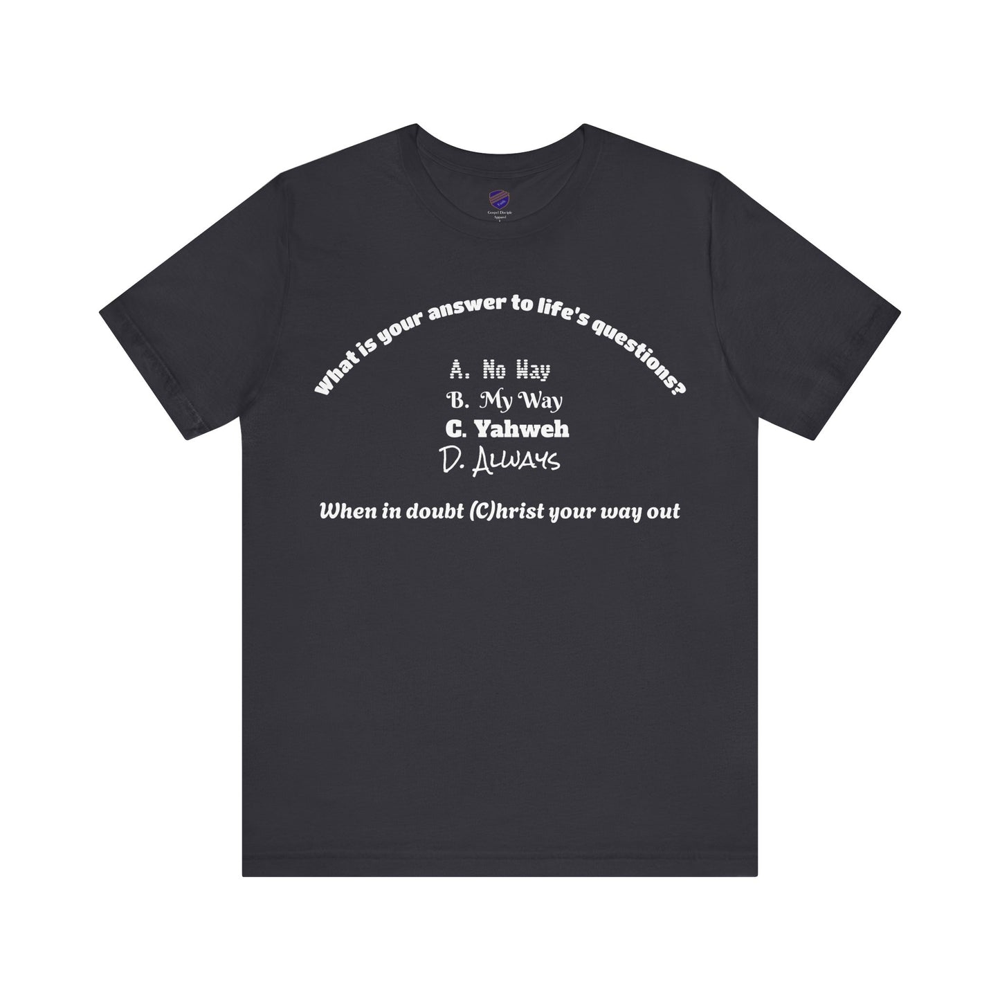 The Answer - Faith - Inspired Unisex Short Sleeve Top