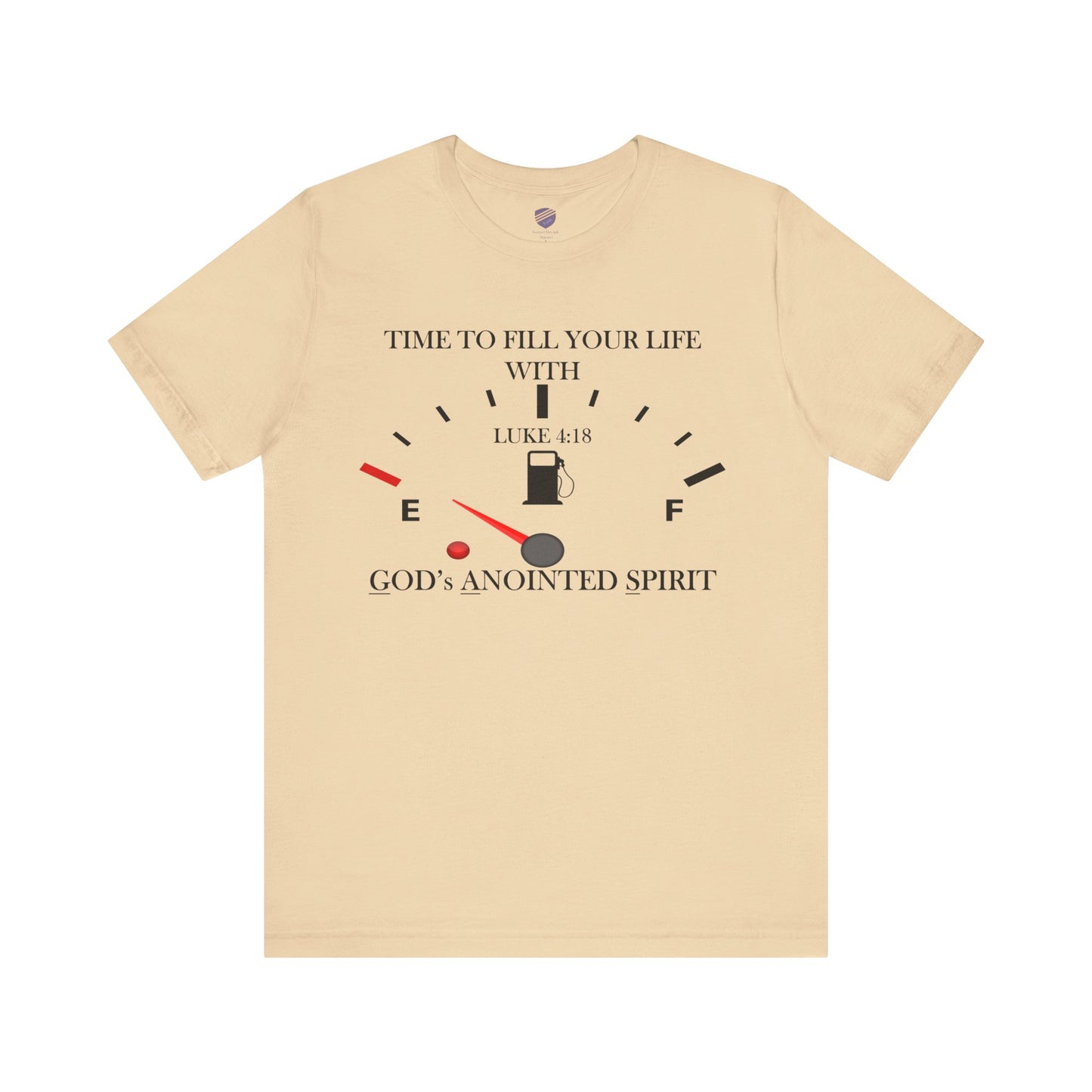Fill Up - Faith - Inspired Unisex Tee
