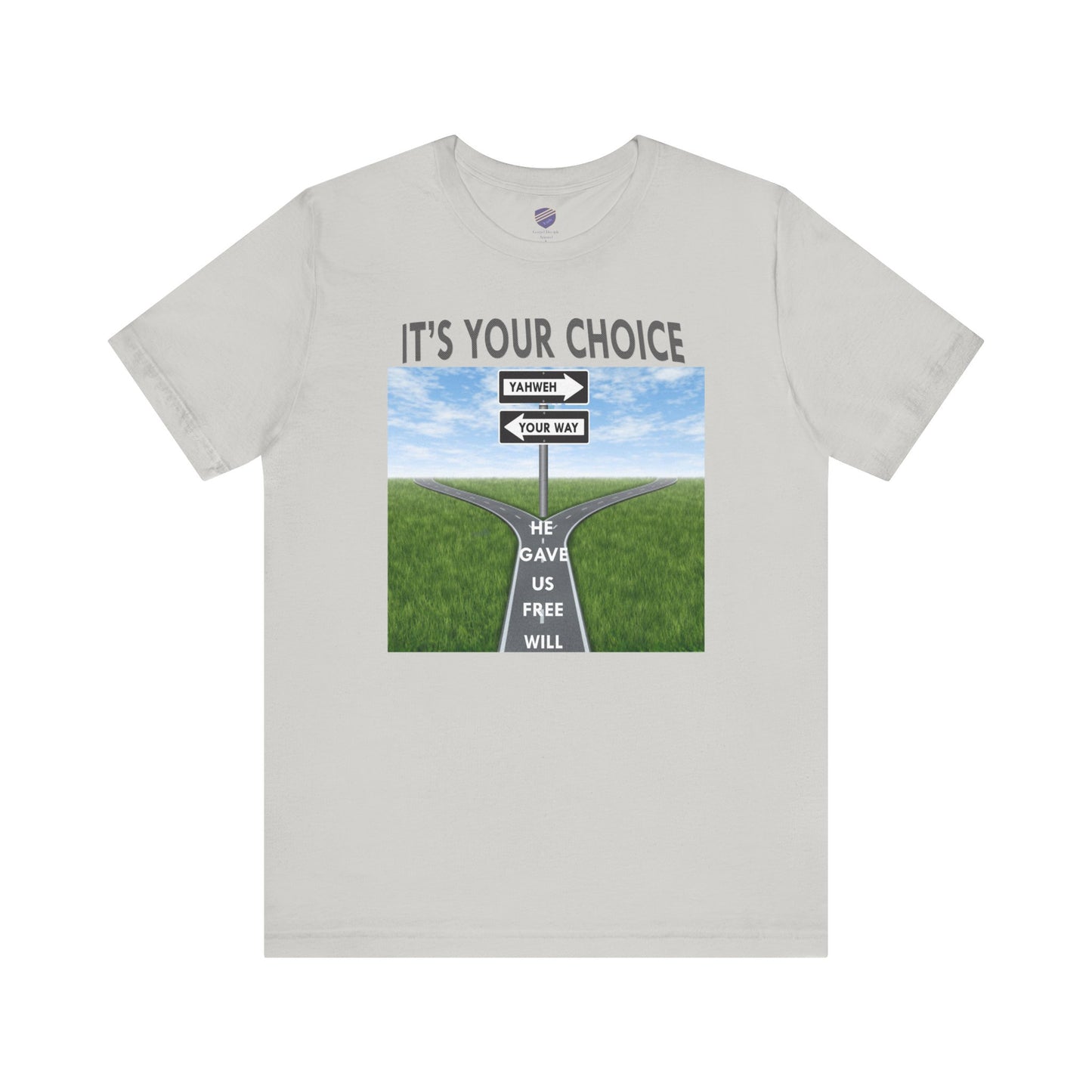 It's Your Choice - Faith Inspired Unisex Jersey Tee