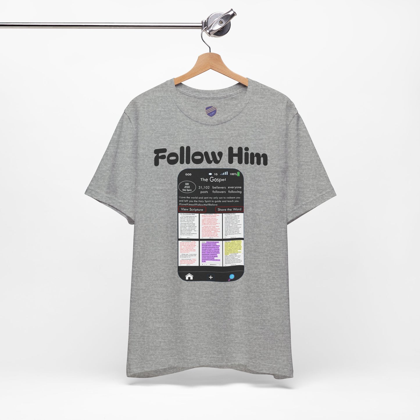 Follow Him - Faith - Inspired Unisex Tee