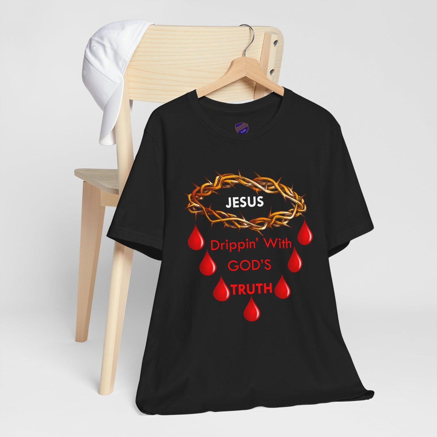 Drippin Truth - Faith - Inspired Short Sleeve Tee