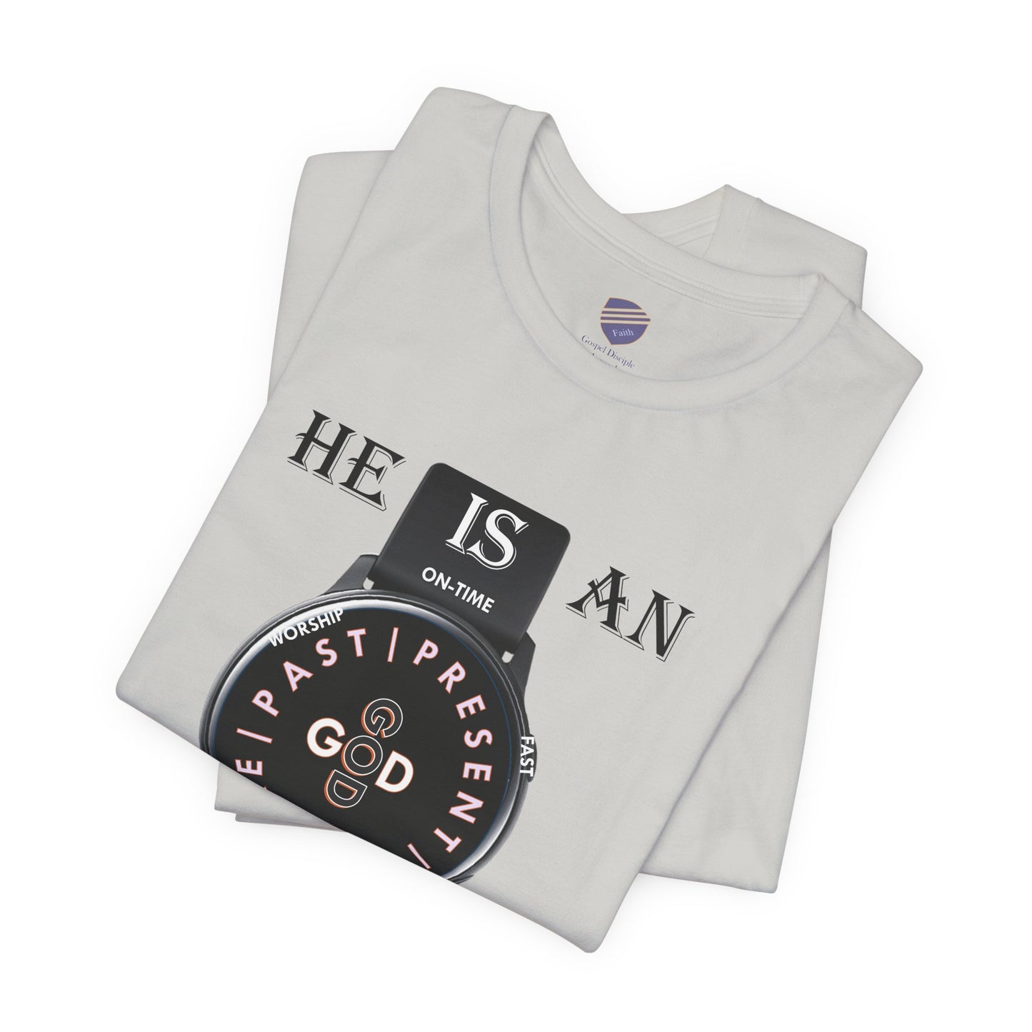 On-Time God - Faith - Inspired Unisex Jersey Short Sleeve Tee