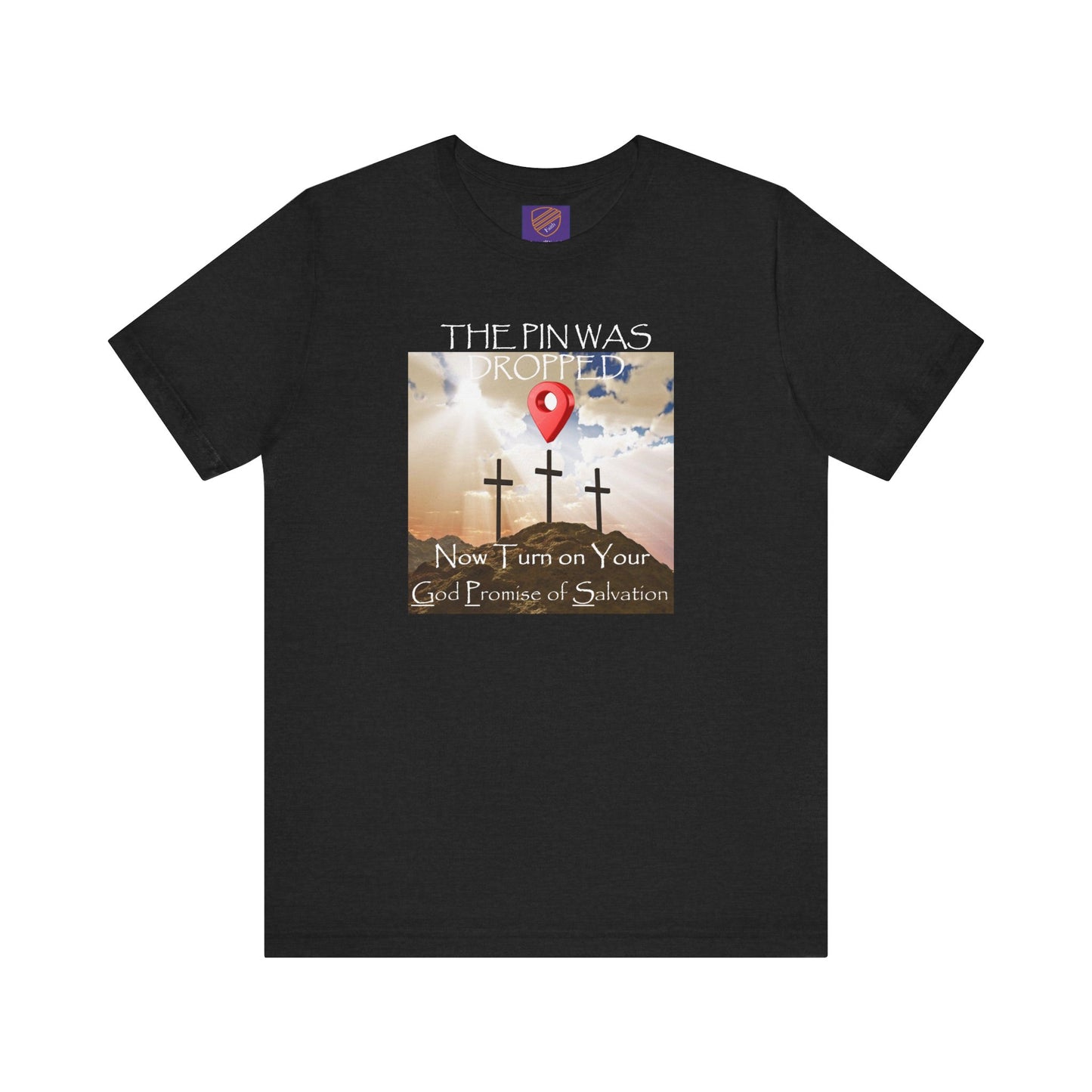 Calvary - Faith - Inspired Unisex Jersey Tee