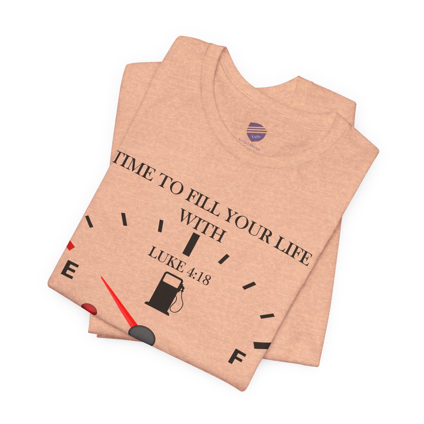 Fill Up - Faith - Inspired Unisex Tee