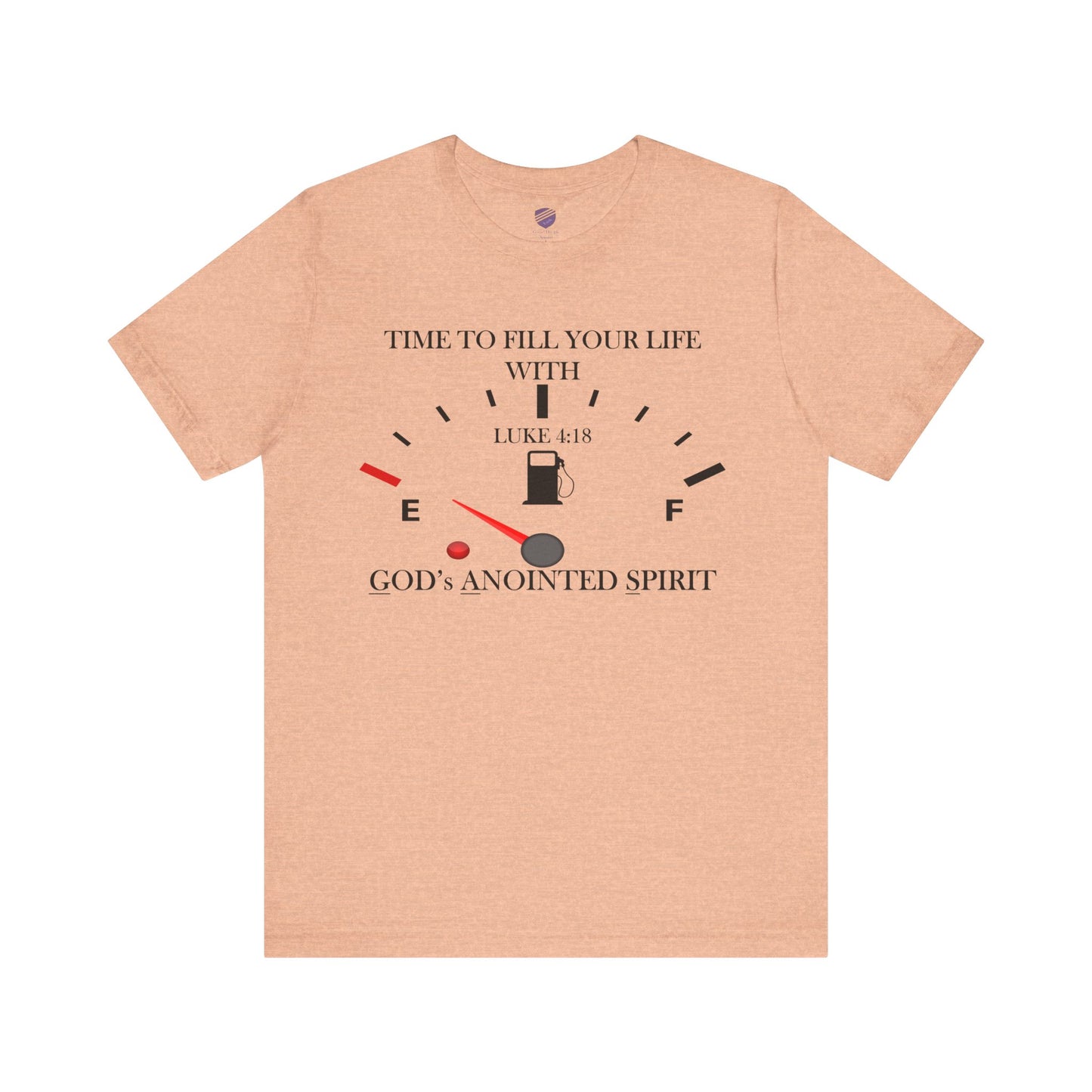 Fill Up - Faith - Inspired Unisex Tee