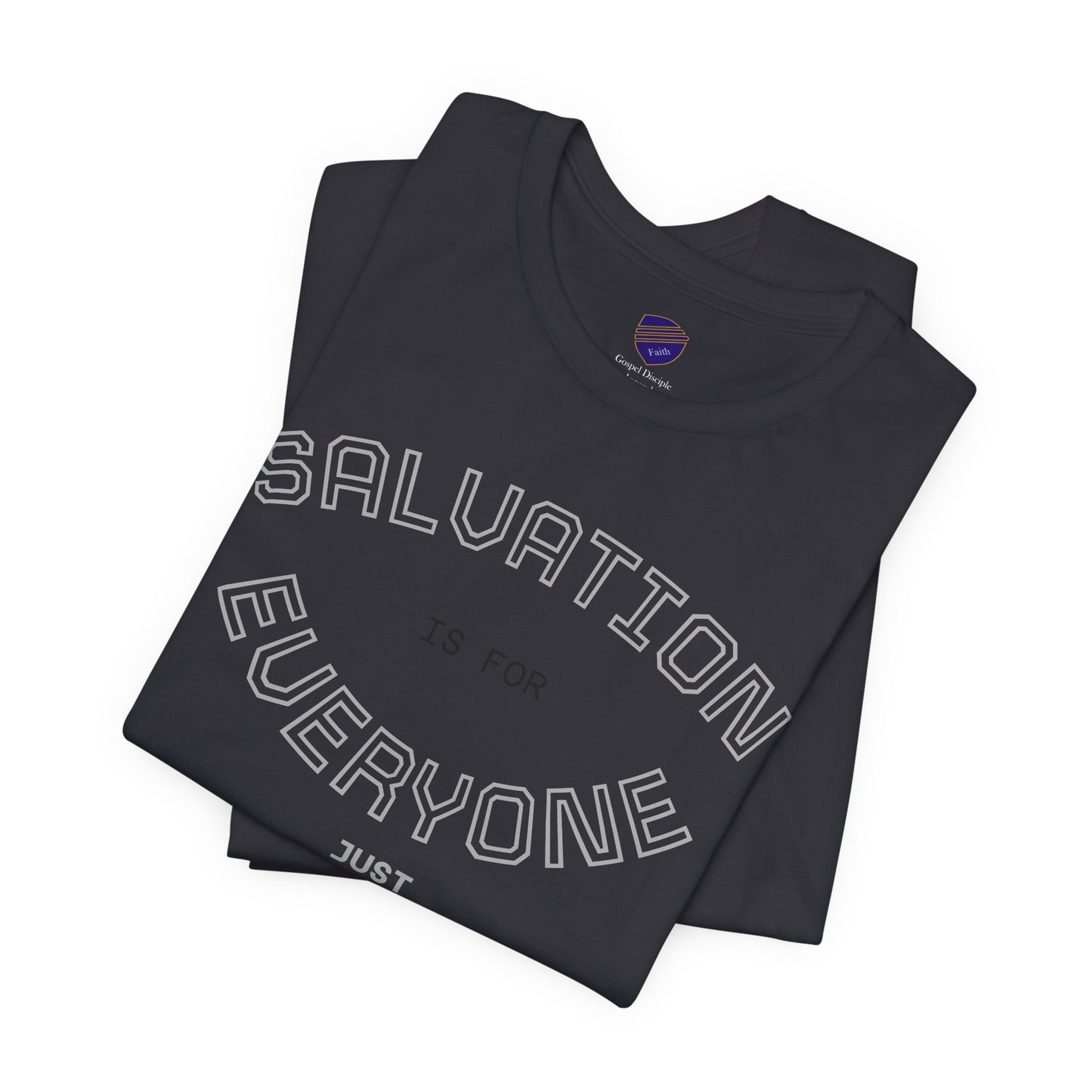 Salvation for Everyone - Faith Inspired Unisex Short Sleeve Tee