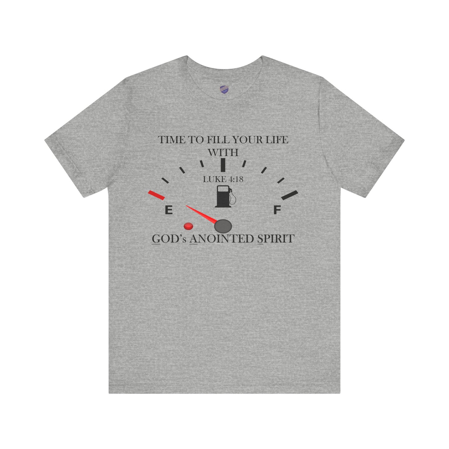 Fill Up - Faith - Inspired Unisex Tee