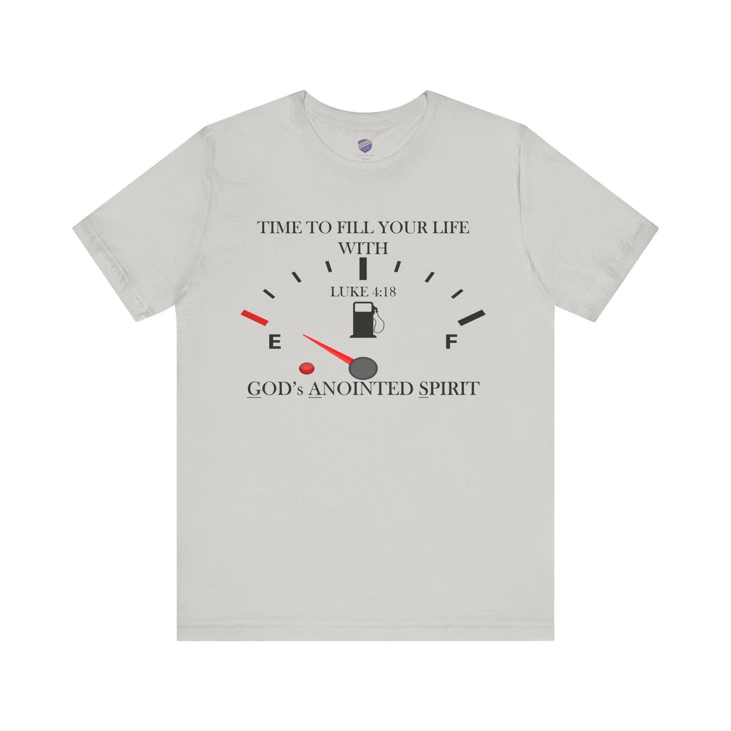 Fill Up - Faith - Inspired Unisex Tee