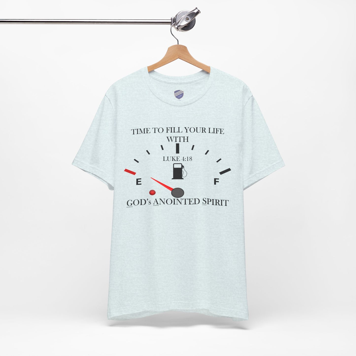 Fill Up - Faith - Inspired Unisex Tee
