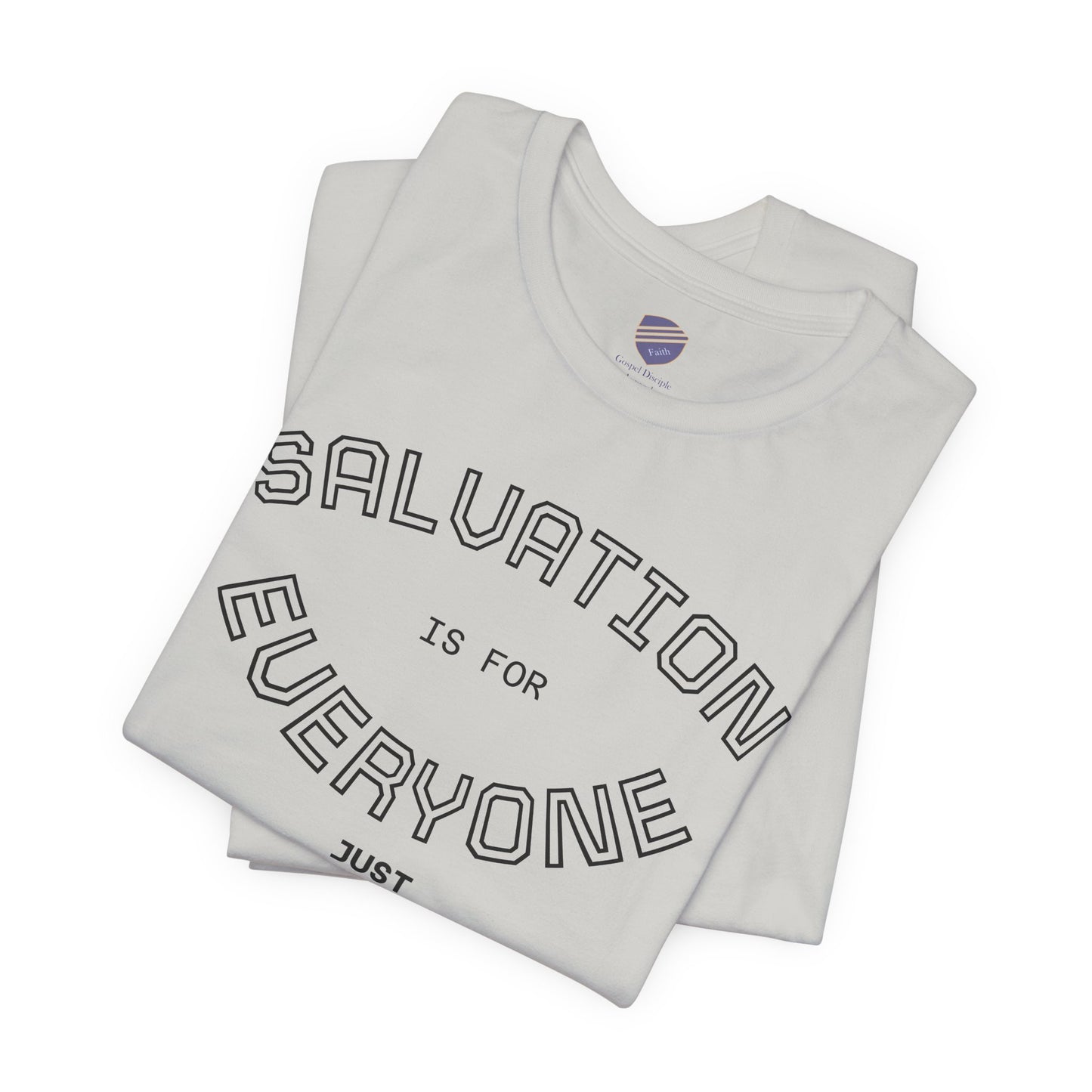 Salvation for Everyone - Faith Inspired Unisex Short Sleeve Tee