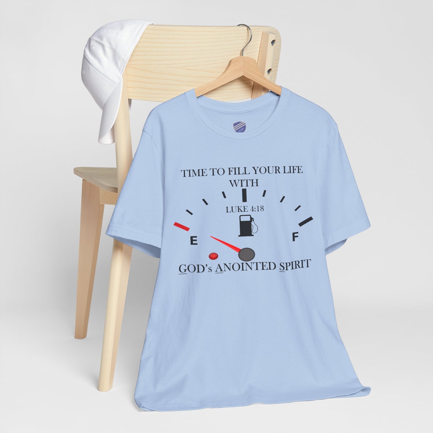 Fill Up - Faith - Inspired Unisex Tee