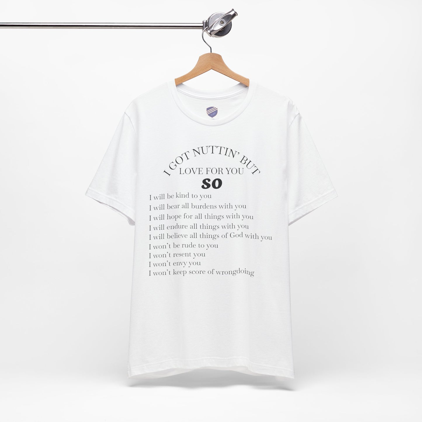 Nothing But Love - Faith - Inspired Unisex T-Shirt