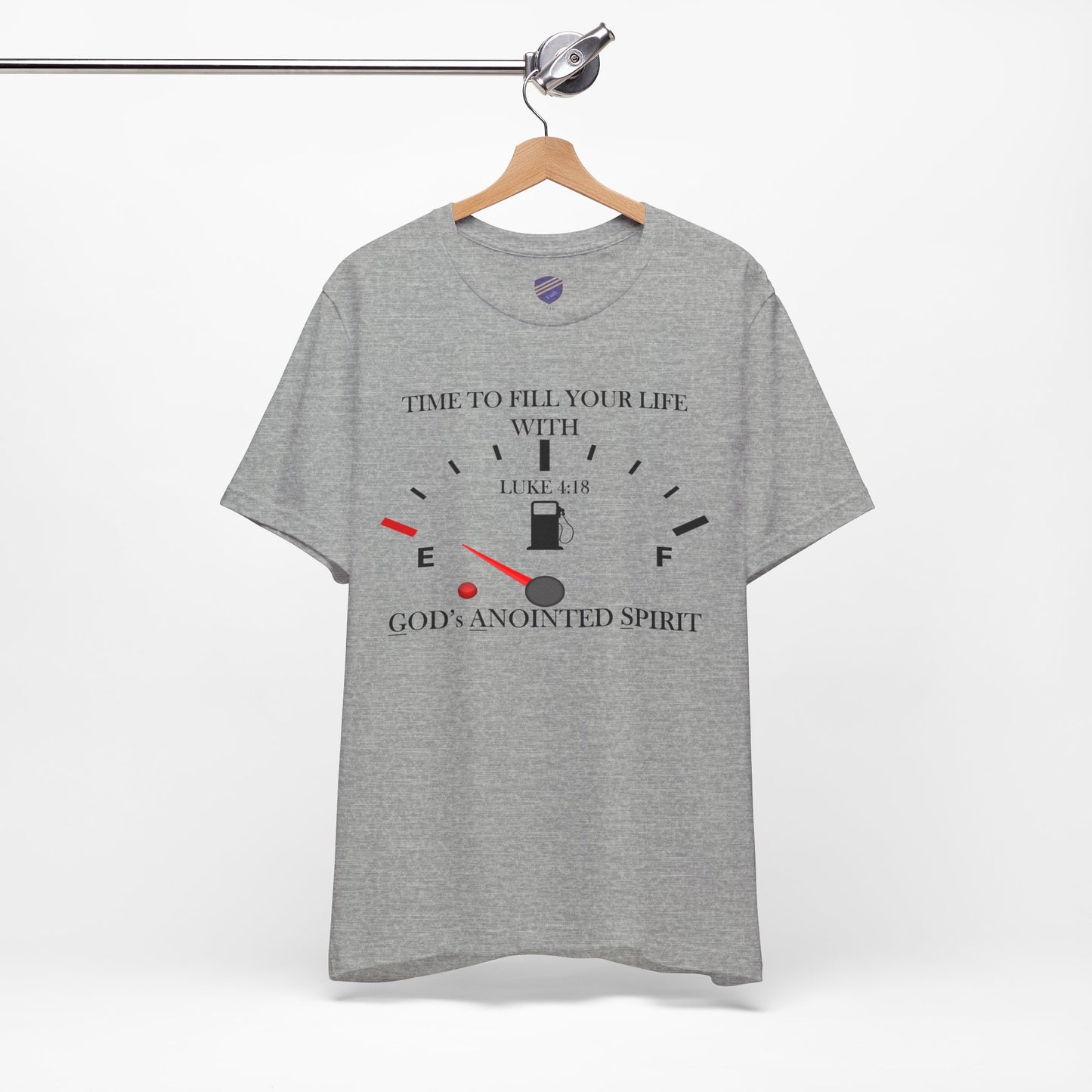 Fill Up - Faith - Inspired Unisex Tee