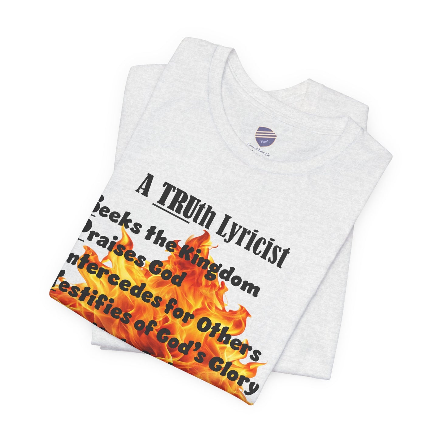 Fire - Faith - Inspired Unisex Tee