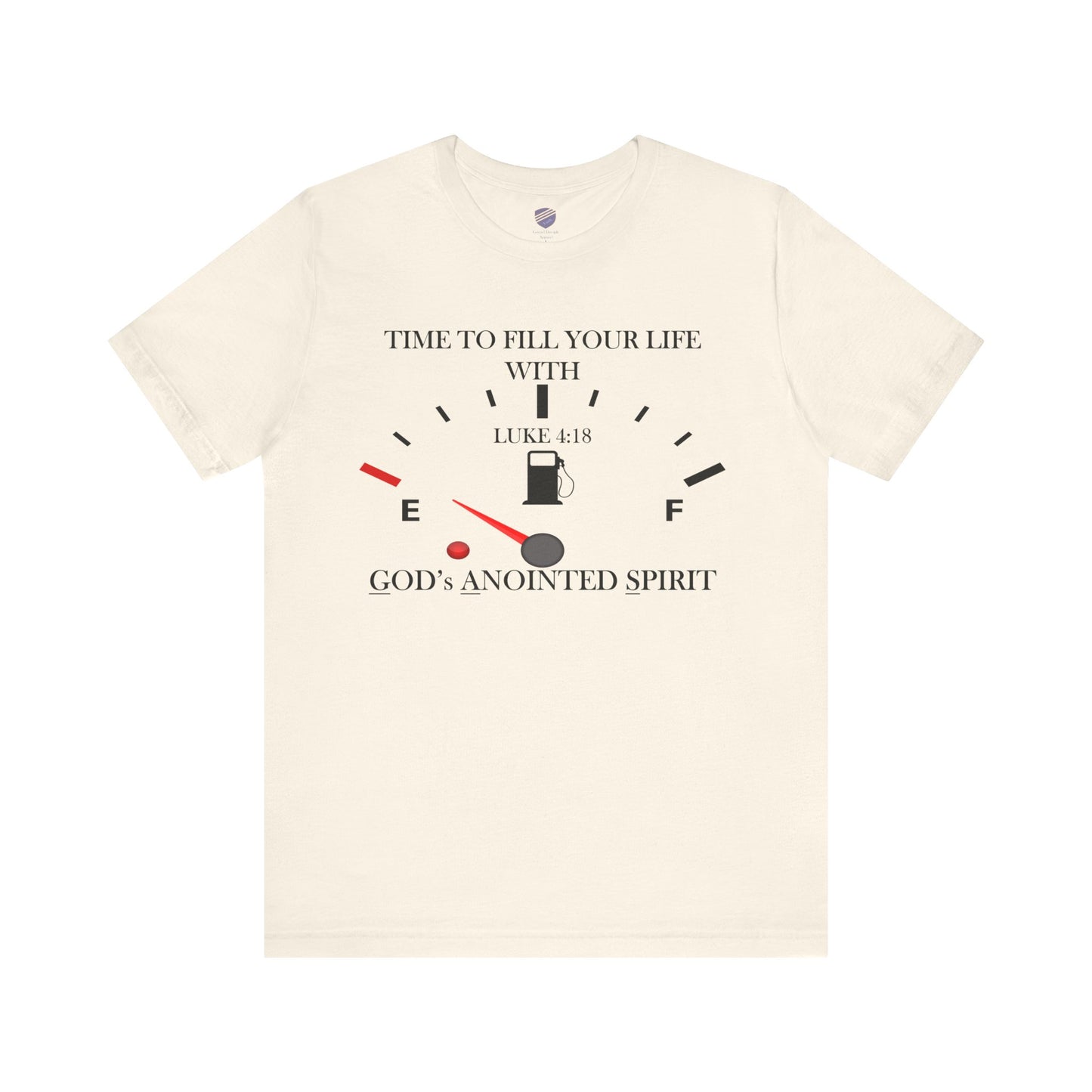 Fill Up - Faith - Inspired Unisex Tee