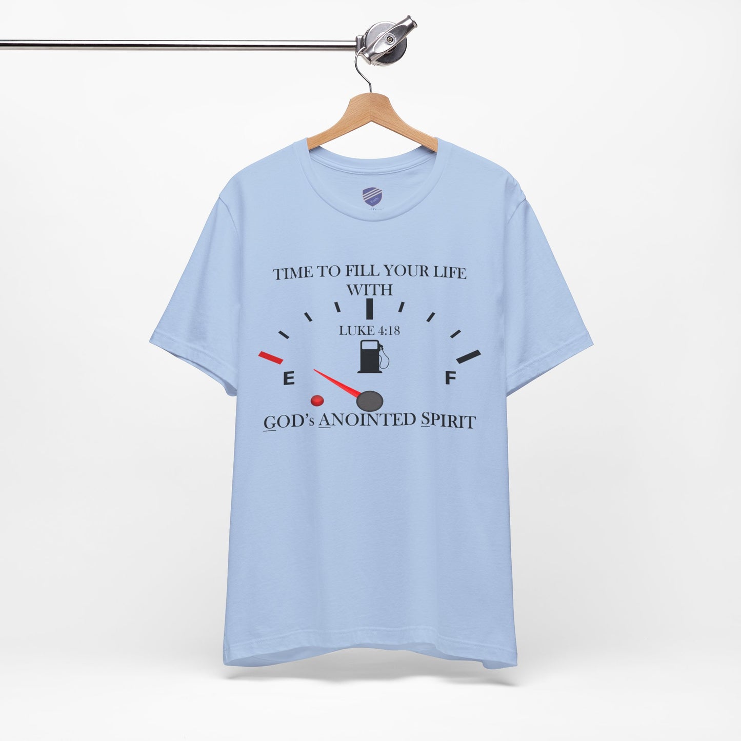 Fill Up - Faith - Inspired Unisex Tee