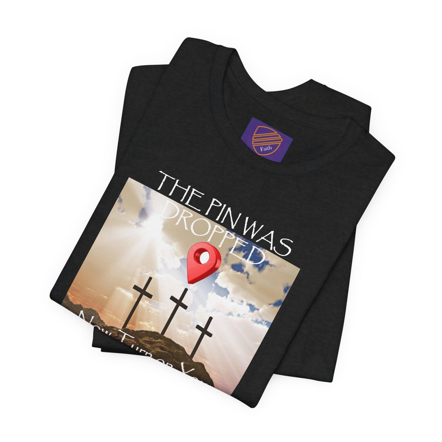 Calvary - Faith - Inspired Unisex Jersey Tee