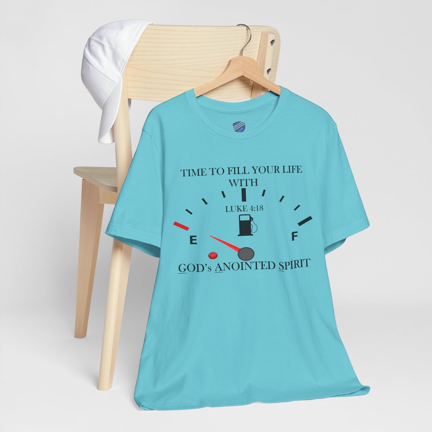 Fill Up - Faith - Inspired Unisex Tee