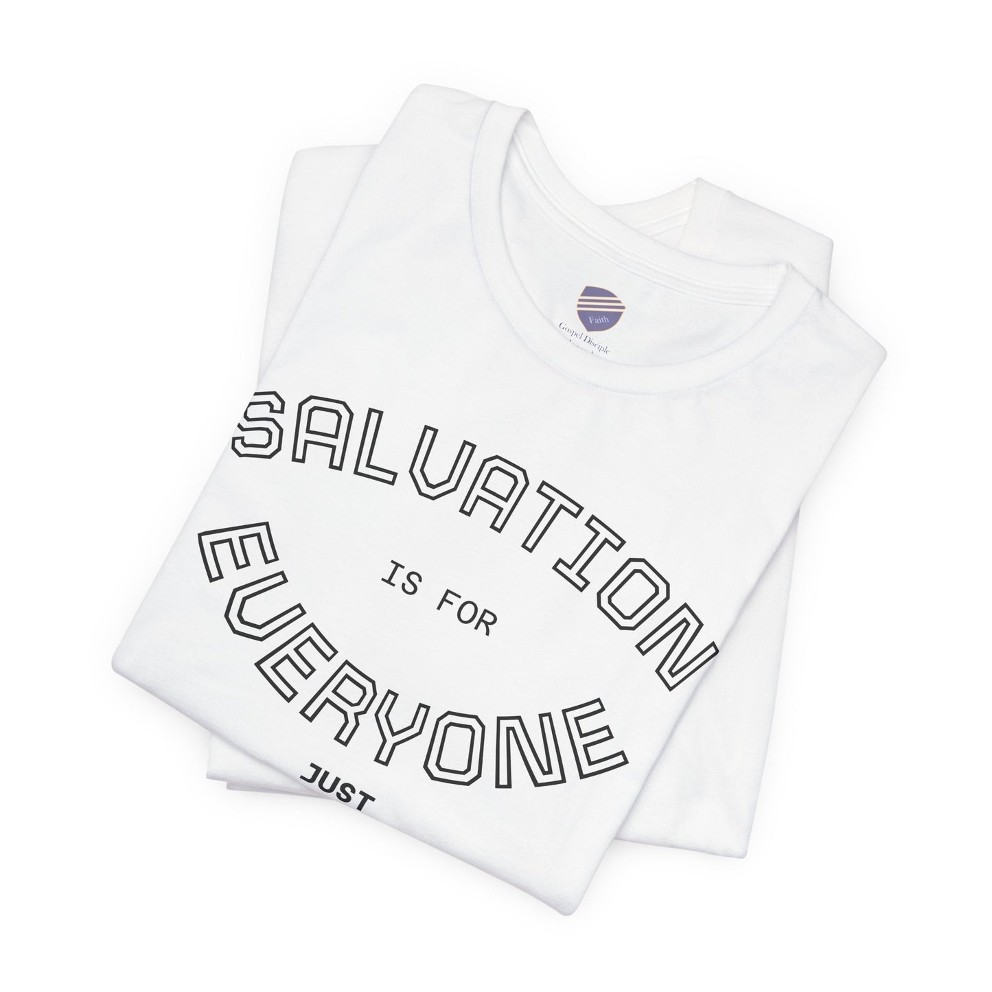 Salvation for Everyone - Faith Inspired Unisex Short Sleeve Tee